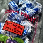 Wet Prune and Plum